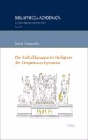 Die Kultbildgruppe Im Heiligtum Der Despoina Zu Lykosura