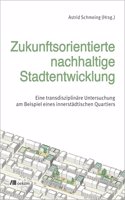 Zukunftsorientierte nachhaltige Stadtentwicklung