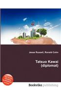 Tatsuo Kawai (Diplomat)