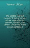 landed interest consider'd