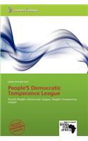 People's Democratic Temperance League: (English)