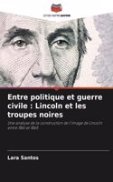 Entre politique et guerre civile