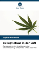Es liegt etwas in der Luft