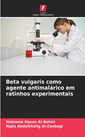 Beta vulgaris como agente antimalárico em ratinhos experimentais