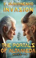 Portals of Altameda (Invasion Book #3)