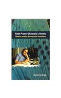 Ruth Prawer Jhabvala'S Novels Woman Amidst Snares and Delusions