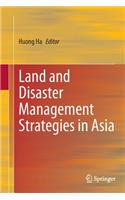 Land and Disaster Management Strategies in Asia