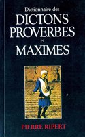 Dictons Proverbes et Maximes
