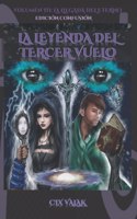 leyenda del tercer vuelo. Volumen III