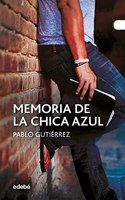 MEMORIA DE LA CHICA AZUL