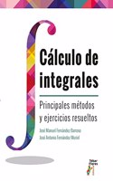 Calculo de Integrales: Principales metodos y ejercicios resueltos