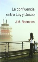 La confluencia entre Ley y Deseo/ The Junction between Law and Desire