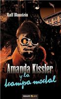 Amanda Kissler y La Trampa Mortal