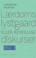 Lærdoms lystgaard eller adskillige diskurser. Bind 3