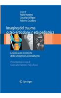 Imaging del Trauma Osteo-Articolare in Età Pediatrica