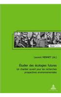 Étudier Des Écologies Futures