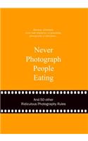 Never Photograph People Eating