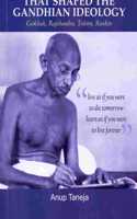 Influences That Shaped the Gandhian Ideology