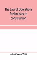 law of operations preliminary to construction in engineering and architecture. Rights in real property, boundaries, easements, and franchises. For engineers, architects, contractors, builders, public officers, and attorneys at law