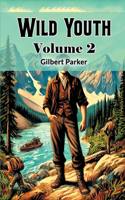 Wild Youth Volume 2