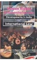 Human Rights and Humanitarian Law Development in India and International Law