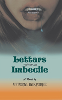 Lettars From An Imbecile