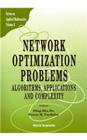 Network Optimization Problems: Algorithms, Applications and Complexity