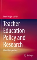 Teacher Education Policy and Research