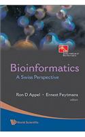Bioinformatics: A Swiss Perspective