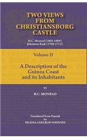 Two Views from Christiansborg Castle Vol II. A Description of the Guinea Coast and its Inhabitants