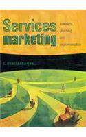 Services Marketing: Concepts, Planning and Implementation