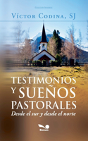 Testimonios y sueños pastorales