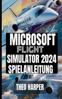 Microsoft Flight Simulator 2024 Spielanleitung
