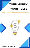 Your Money Your Rules