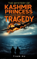 The Mystery of Kashmir Princess Tragedy