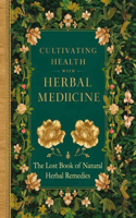 Lost Book of Natural Herbal Remedies