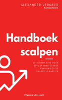 Handboek scalpen: De ultieme gids voor snel en winstgevend handelen op de financiële markten