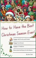 How to Have the Best Christmas Season Ever