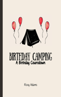 Birthday Camping