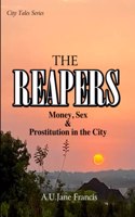 Reapers: Money, Sex and Prostitution in the City