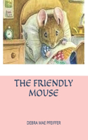 Friendly Mouse