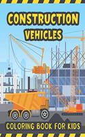 Construction Vehicles Coloring Book For Kids
