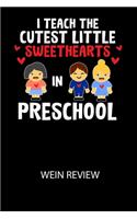 I Teach The Cutest Little Sweethearts in Preschool - Wein Review: Bewerte deine Lieblingsflasche und vergesse niemehr den Namen oder den Jahrgang!