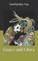 Grace and Glory