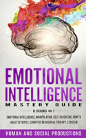 Emotional Intelligence Mastery Guide