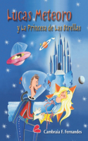 Lucas Meteoro: y La Princesa de Las Estrellas