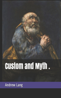 Custom and Myth .
