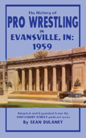 History of Pro Wrestling in Evansville