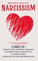 Narcissism: 5 Books in 1: Narcissistic Abuse, Codependent & Narcissistic Relationship, Divorcing a Narcissist and Co-Parenting, Empathy. A Proven Guide to Heali