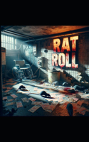 The Rat Roll